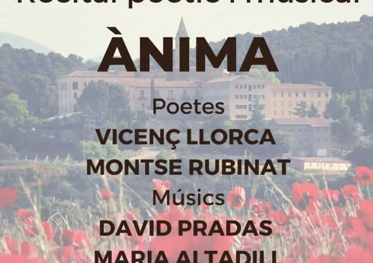 El Monestir de les Avellanes estrena el seu 1r Recital Poètic i Musical, Ànima