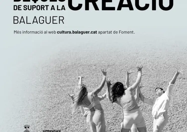 La Paeria de Balaguer publica la convocatòria per a les beques de suport a la creació